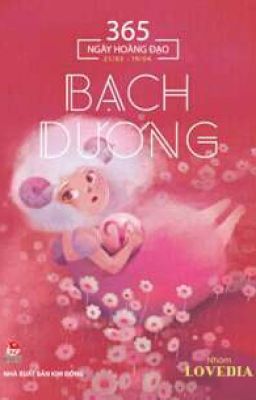 Bạch Dương - 365 ngày hoàng đạo