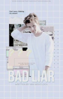 Bad Liar [drop]