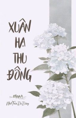 [BHTT-edit]-[Hoàn] Xuân Hạ Thu Đông - Nhất Trản Dạ Đăng