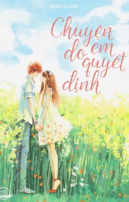 Chuyện do em quyết định