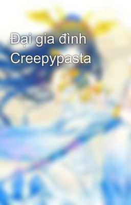 Đại gia đình Creepypasta