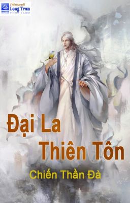 Đại La Thiên Tôn FULL