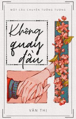 [DC] Không quay đầu [DROP]