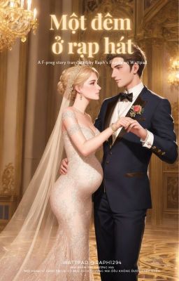 [DỊCH | FPREG] Một đêm ở rạp hát (18+)