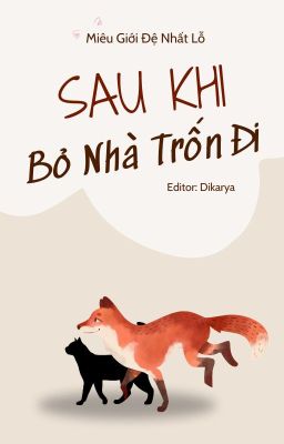 [Edit] Sau Khi Bỏ Nhà Trốn Đi