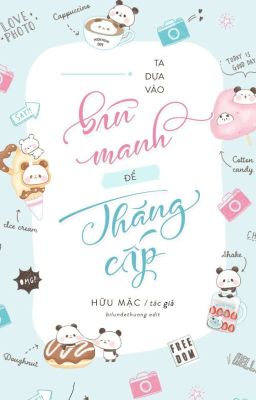 EDIT - TA DỰA VÀO BÁN MANH ĐỂ THĂNG CẤP - HỮU MẶC