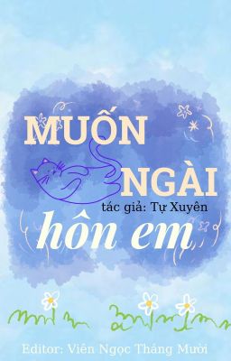 [EDITED/ĐAM MỸ] MUỐN NGÀI HÔN EM