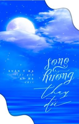 [Hoàn][ĐM] Song Hướng Thay Đổi