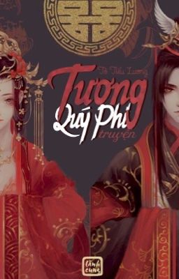 [Hoàn] Tương Quý Phi Truyện [Edit]- Tô Tiểu Lương