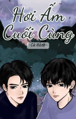 Hơi Ấm Cuối Cùng - Truyện Tâm Linh