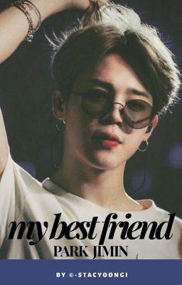 Jimin | my best friend | shortfic