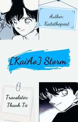 [KaiAo][Dịch] Storm