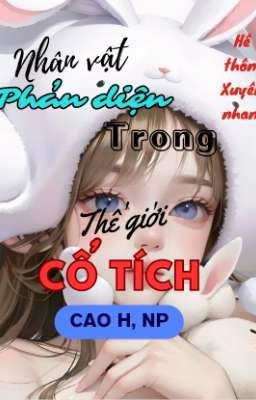 NHÂN VẬT PHẢN DIỆN TRONG THẾ GIỚI CỔ TÍCH (CaoH, Np)