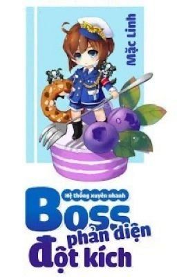 [Q8(Full)]HỆ THỐNG XUYÊN NHANH: BOSS PHẢN DIỆN ĐỘT KÍCH