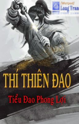 Thí Thiên Đao FULL