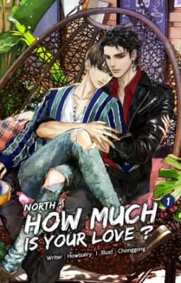 [Truyện Thái] Fourever You The Series (North: How Much Is Your Love?)