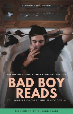 Truyện về trai hư mà bạn không thể bỏ qua - Bad Boy Reads